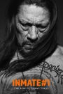 Inmate #1: The Rise of Danny Trejo