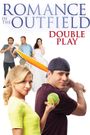 Romance in the Outfield: Double Play