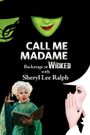 Call Me Madame: Backstage at 'Wicked' with Sheryl Lee Ralph