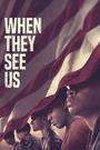 When They See Us