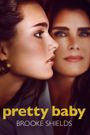 Pretty Baby: Brooke Shields