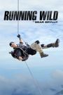 Running Wild with Bear Grylls