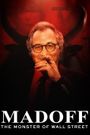 Madoff: The Monster of Wall Street