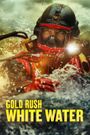 Gold Rush: White Water