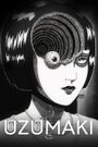 Uzumaki: Spiral Into Horror