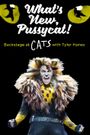 What's New, Pussycat: Backstage at 'Cats' with Tyler Hanes