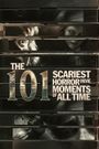 The 101 Scariest Horror Movie Moments of All Time