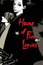 House of Five Leaves