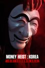 Money Heist: Korea - Joint Economic Area