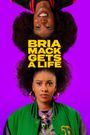 Bria Mack Gets A Life