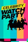 Celebrity Watch Party