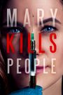 Mary Kills People