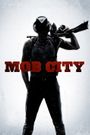 Mob City