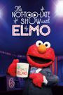 The Not Too Late Show with Elmo