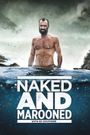 Naked and Marooned with Ed Stafford