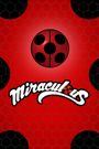 Miraculous: Tales of Ladybug & Cat Noir