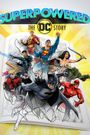 Superpowered: The DC Story