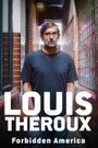 Louis Theroux: Forbidden America