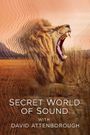 Secret World of Sound with David Attenborough