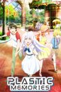 Plastic Memories