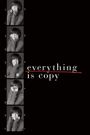 Everything Is Copy