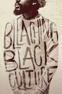 Bleaching Black Culture