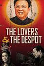 The Lovers & the Despot