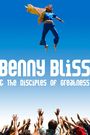 Benny Bliss and the Disciples of Greatness