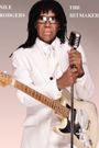 Nile Rodgers: The Hitmaker