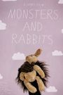 Monsters and Rabbits