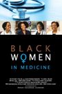 Black Women in Medicine