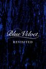 Blue Velvet Revisited