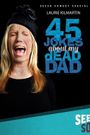 45 Jokes About My Dead Dad