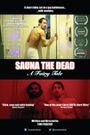 Sauna the Dead: A Fairy Tale