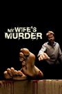 My Wife's Murder