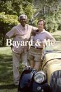 Bayard & Me