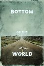 Bottom of the World