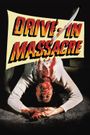 Drive in Massacre