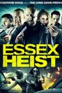 Essex Heist