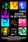 Kings, Queens, & In-Betweens