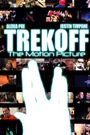 Trekoff: The Motion Picture