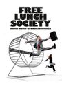 Free Lunch Society: Komm Komm Grundeinkommen