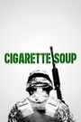 Cigarette Soup