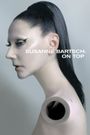 Susanne Bartsch: On Top