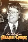 The Fabulous Allan Carr