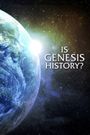 Is Genesis History?