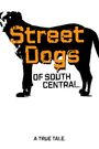 Street Dogs of South Central