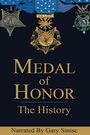 Medal of Honor: The History