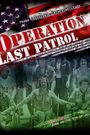 Operation Last Patrol