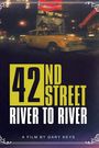 42nd Street: River to River